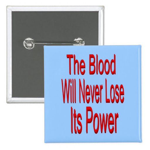 Das Blut verliert nie seinen Power-Knopf Anstecknadelbutton