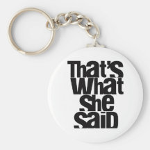 Das ist, was sie keychain sagte schlüsselbänder