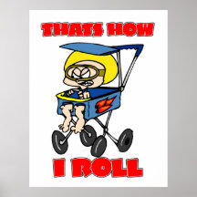 Das ist, wie ich rolle - Kleinkind im Spaziergänge Plakatdrucke