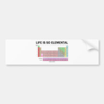 Das Leben ist so elementar (Periodensystem der Ele Autosticker