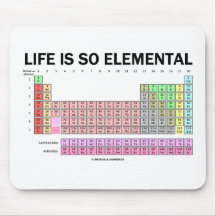 Das Leben ist so elementar (Periodensystem der Ele Mousepad
