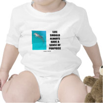 Das Leben sollte eine Richtung des Tümmlers immer  t-shirts