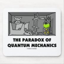 Das Paradox von Quantums-Mechanikern (Physik-Spaß) Mauspad