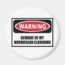 Das Warnen PASSEN VON MEINEM NORWEGISCHEN ELKHOUND Kühlschrankmagnete