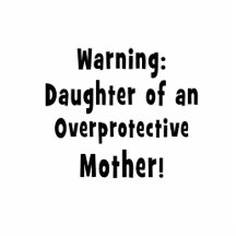 daughter of overprotective mother black text cut out