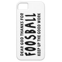 Dear God Thanks For Foosball iPhone 5 Covers