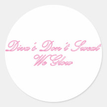 Der Diva schwitzen nicht Sticker