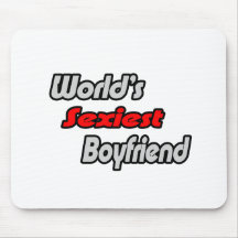 Der sexyste Freund der Welt Mauspads
