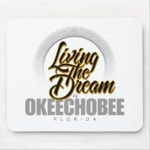 Der Traum in Okeechobee wohnen Mousepads