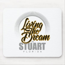 Der Traum in Stuart wohnen Mousepad