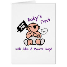 Des Babys sprechen zuerst wie ein Piratentag Karte