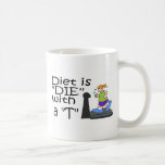 Diät ist "sterben" mit einer T Teetasse