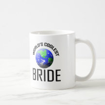 Die coolste Braut der Welt Kaffee Haferl