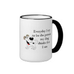 Die Person mein Hund denkt, dass ich bin Tee Tasse