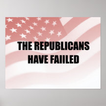 Die Republikaner haben versagt Plakate