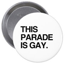 Diese Parade ist homosexuell Anstecknadelbuttons