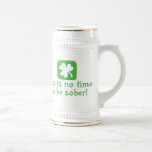 Dieses ist keine Zeit, nüchtern zu sein Tee Haferl