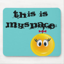 Dieses ist MySpace Mousepads