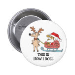 Dieses ist, wie ich Weihnachtsmann und Ren rolle Button