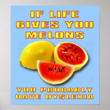 Dislektische Melone-lustiges Plakat-Zeichen