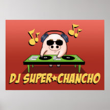 DJ SuperChancho Plakatdrucke