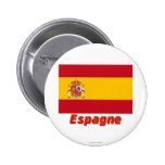 Drapeau Spanien Avec le Nom en français Anstecknadelbutton