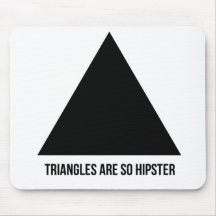 Dreiecke sind so Hipster mousepad