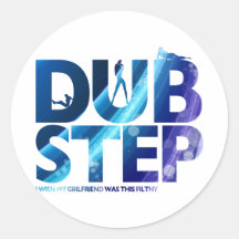 Dubstep I Wunsch meine Freundin war schmutziger di Sticker