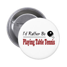 Eher spielt Tischtennis Anstecknadelbutton