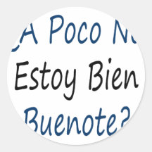 Ein Poco kein Estoy Bien Buenote Runde Aufkleber