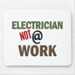 Elektriker NICHT bei der Arbeit Mauspad