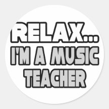 Entspannen Sie sich… Musik-Lehrer Runde Sticker