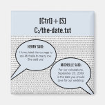 Er sagte, sagte sie binärer Code-Save the Date Mag