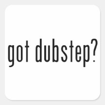 erhaltenes dubstep? aufkleber