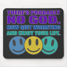 Es gibt vermutlich keinen Gott Mousepad