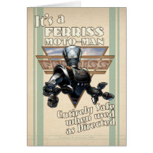 Es ist eine Ferriss Moto-Man-Gruß-Karte