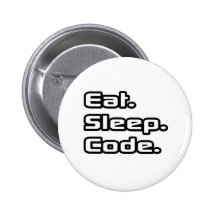 Essen Sie. Schlaf. Code Anstecknadelbuttons