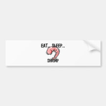 Essen Sie Schlaf GARNELE Auto Sticker