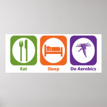 Essen Sie Schlaf tun Aerobics Posterdrucke