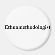 ethnomethodologist magnete