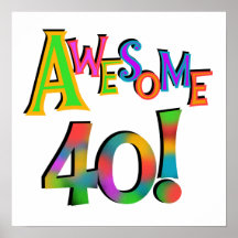 Fantastische 40 Geburtstags-T-Shirts und Geschenke Plakate