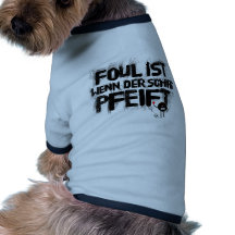 faul ist wenn der schiri pfeift haustierhemden