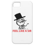 Feel Like A Sir