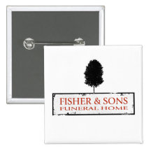Fisher- u. Sohn-Begräbnis-Zuhause Anstecknadelbuttons