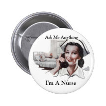 Fragen Sie mich allen - ich bin eine Krankenschwes Anstecknadel