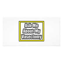 Fragen Sie mich über meinen Vasectomy Fotokarten