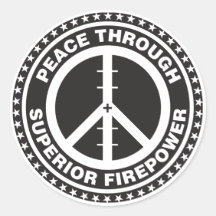 Frieden durch überlegene Feuerkraft Sticker