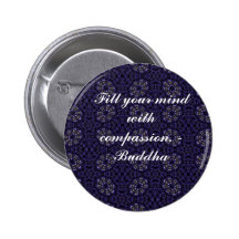 Füllen Sie Ihren Verstand mit Mitleid - Buddha Anstecknadelbuttons