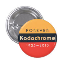 ` ` für immer Kodachrome: 1935-2010'' Knopfstift Button