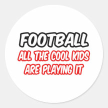 Fußball… alle coolen Kinder spielen es Aufkleber